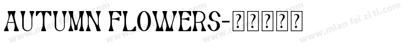 Autumn Flowers字体转换